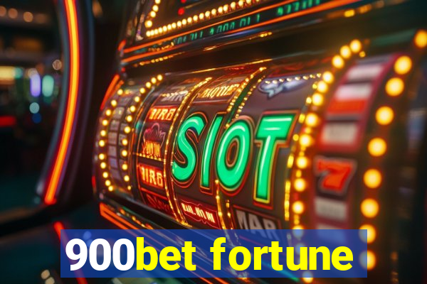 900bet fortune